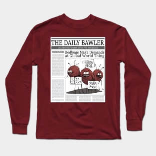 Funny bedbugs protest newspaper article Long Sleeve T-Shirt